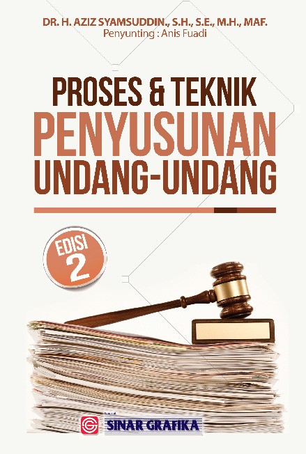 Proses dan Teknik Penyusunan Undang-Undang (Edisi Kedua)